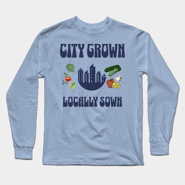 City Grown, Locally Sown Long Sleeve T-Shirt by Pixels, Prints & Patterns